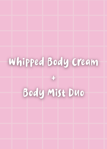 ✨ Whipped Body Cream + Body Mist Duo ✨